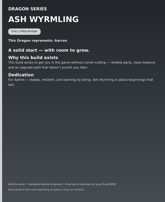 Dragon Series - Ash Wyrmling - dedication