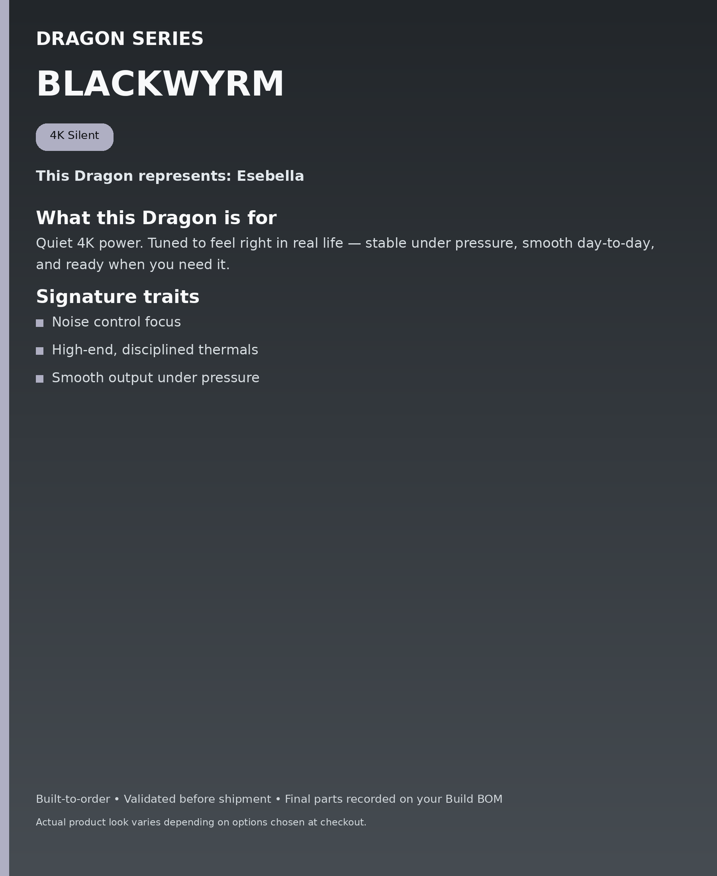 Dragon Series - Blackwyrm - what this Dragon is for